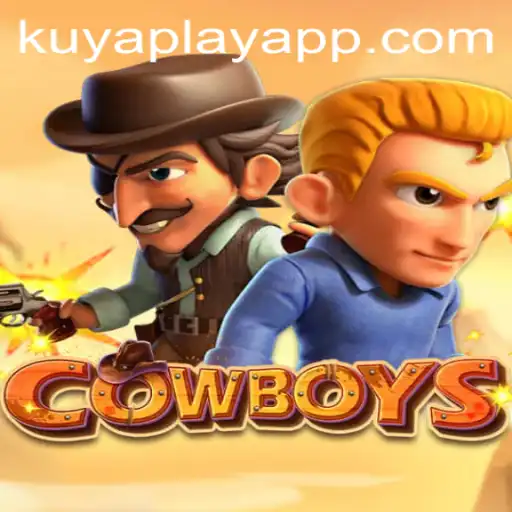 Exploring 'COWBOYS' with KUYA PLAY: A Thrilling Adventure