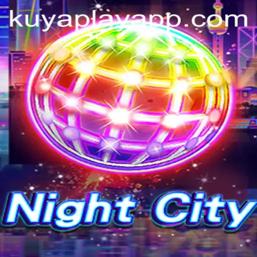 NightCity: A Thrilling Adventure with KUYA PLAY