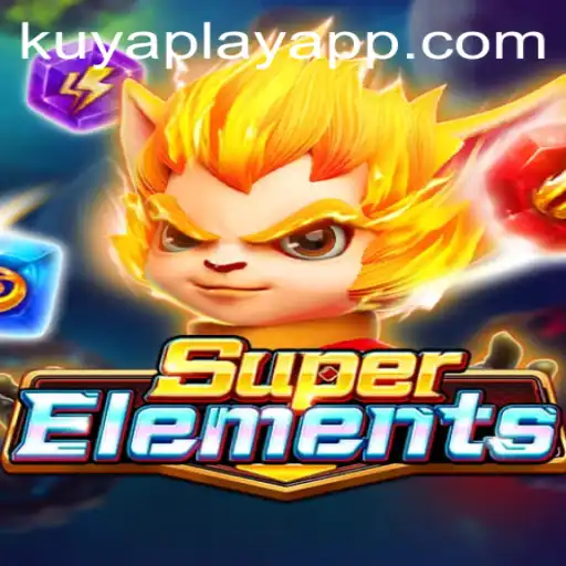 Discover the World of SuperElements with KUYA PLAY